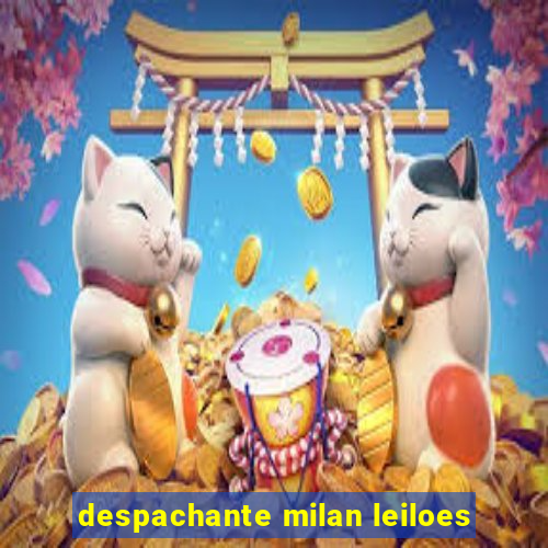 despachante milan leiloes